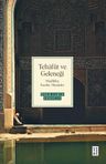 Tehafüt ve Geleneği &amp; Müellifler, Eserler, Meseleler