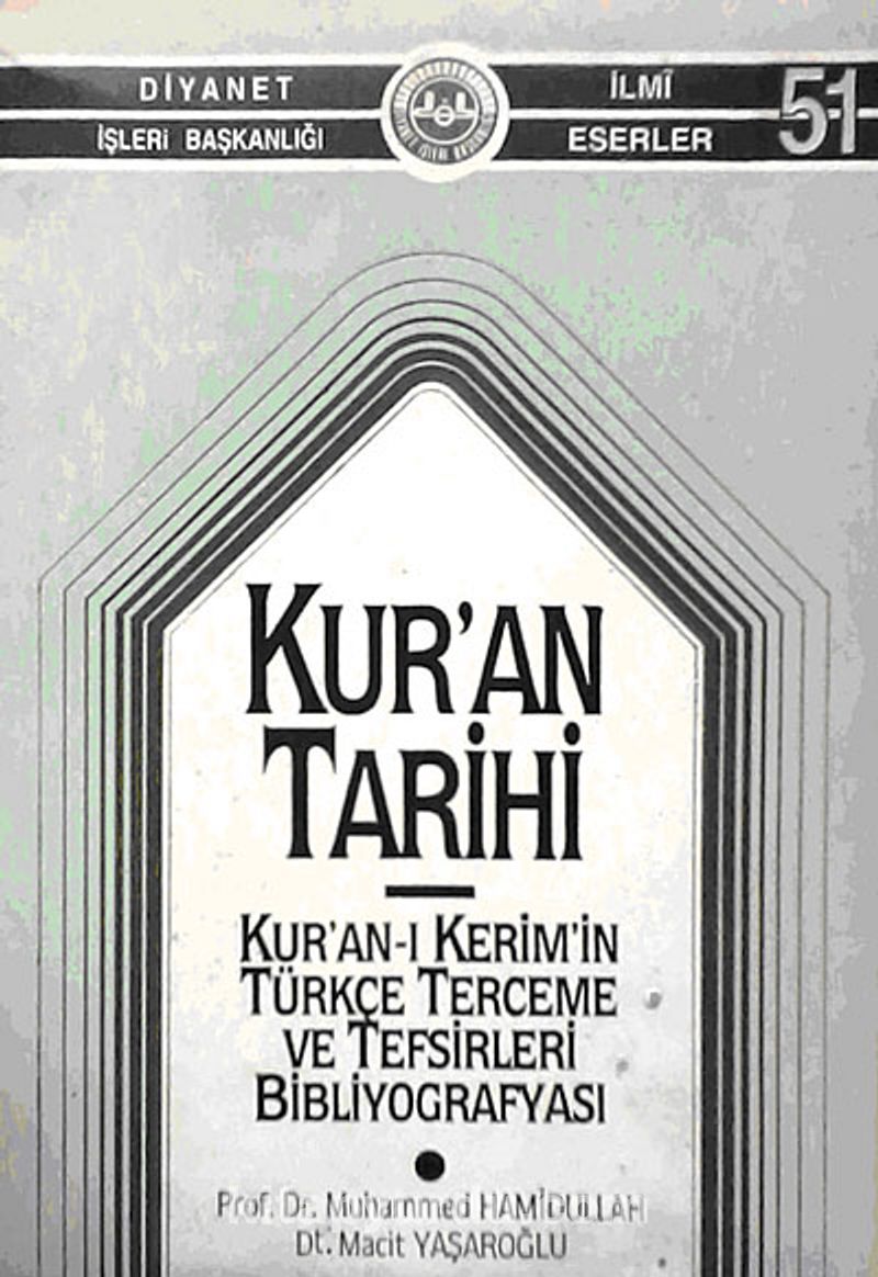 Kur'an Tarihi Kur'an-ı Kerim'in Türkçe Terceme ve Tefsirleri Bibliyografyası (1-D-33)