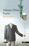 Vakitsiz &Ouml;l&uuml;ler Yurdu