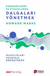 Ekonomide ve Piyasalarda Dalgaları Yönetmek & Olasılıkları Avantaja Dönüştürün