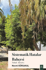 Sistematik Hatalar Bahçesi 