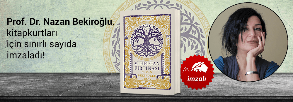 Prof. Dr. Nazan Bekiroğlu. Mihrican Fırtınası, Kitapkurtları için Sınırlı Sayıda İmzaladı...