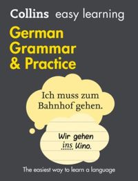 Easy Learning German Grammar and Practice (2nd Ed) 