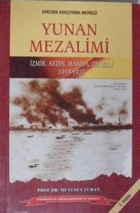 Yunan Mezalimi – İzmir, Aydın, Manisa, Denizli 1919-1923 / Kod: 12-B-28