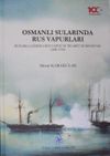 Osmanlı Sularında Rus Vapurları &ndash; Buharlı &Ccedil;ağında Rus Vapur ve Ticaret Kumpanyası (1856-1914) / 13-Z-40