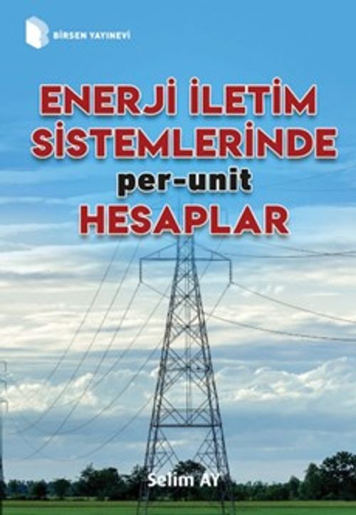 Enerji İletim Sistemlerinde per-unit Hesaplar