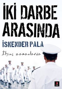 İki Darbe Arasında & İlginç Zamanlarda