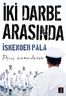 İki Darbe Arasında &amp; İlginç Zamanlarda