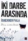 İki Darbe Arasında &amp; İlginç Zamanlarda