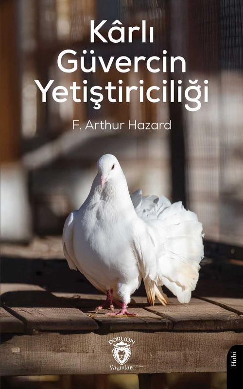 Karlı Güvercin Yetiştiriciliği