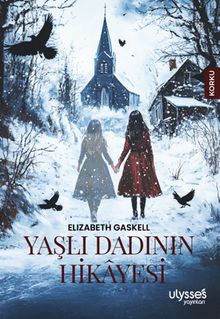 Yaşlı Dadının Hikayesi