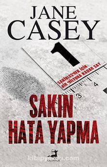 Sakın Hata Yapma - Jane Casey