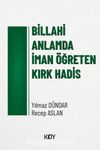 Billahi Anlamda İman Öğreten Kırk Hadis