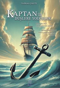 Kaptan'la Düşlere Yolculuk