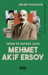 Vatan ve Bayrak Şairi Mehmet Akif Ersoy