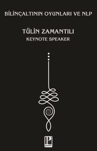 Bilinçaltının Oyunları ve NLP