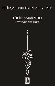 Bilinçaltının Oyunları ve NLP