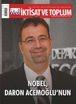 İktisat ve Toplum Dergisi 169. Sayı / Nobel, Daron Acemoğlu'nun