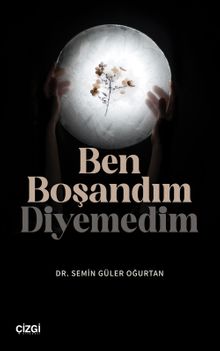 Ben Boşandım Diyemedim