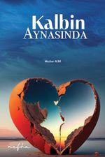 Kalbin Aynasında