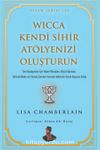 Wicca Kendi Sihir Atölyenizi Oluşturun