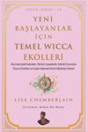 Yeni Başlayanlar İ&ccedil;in Temel Wicca Ekolleri