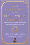 Yeni Başlayanlar İ&ccedil;in Temel Wicca &Ouml;ğretisi