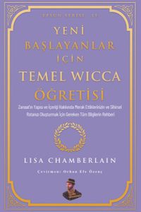 Yeni Başlayanlar İçin Temel Wicca Öğretisi