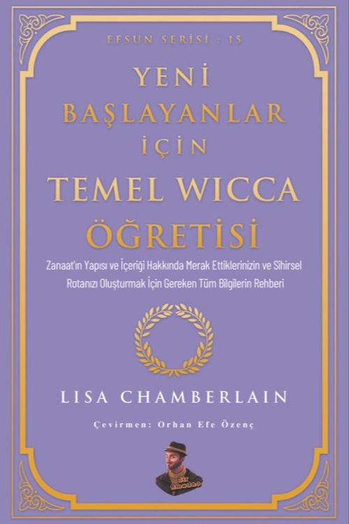 Yeni Başlayanlar İçin Temel Wicca Öğretisi