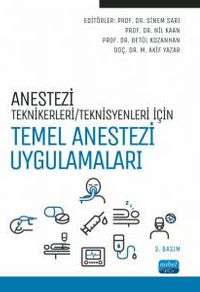 Anestezi Tekniker / Teknisyenleri İçin Temel Anestezi Uygulamaları