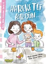 Hareketli Bir Gün / Genç Bilim Yolcuları Serisi 5