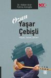 Ozan Yaşar &Ccedil;ebişli & Hayatı,Sanatı,Şiirleri