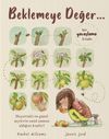 Beklemeye Değer & Bir Yavaşlama Kitabı