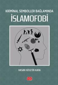 Kriminal Semboller Bağlamında İslamofobi