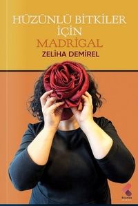 Hüzünlü Bitkiler İçin Madrigal 