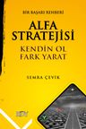 Alfa Stratejisi: Kendin Ol Fark Yarat