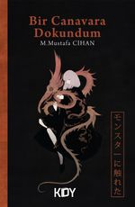 Bir Canavara Dokundum 