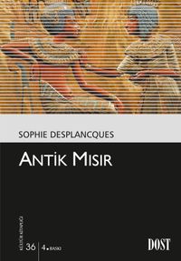 Antik Mısır (Kültür Kitaplığı 36)