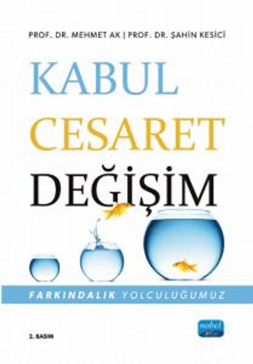 Kabul, Cesaret, Değişim & Farkındalık Yolculuğumuz