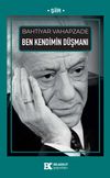 Ben Kendimin D&uuml;şmanı