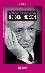 Ne Ben, Ne Sen