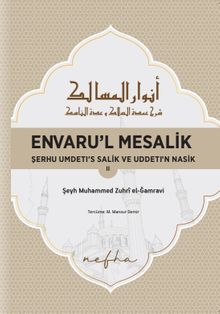 Envaru'l Mesalık 2 & Serhu Umdetı's Salık ve Uddetı'n Nasık