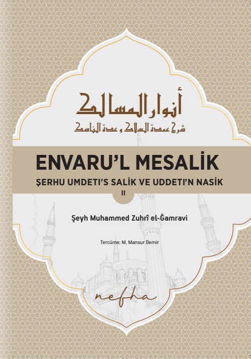 Envaru'l Mesalık 2 & Serhu Umdetı's Salık ve Uddetı'n Nasık