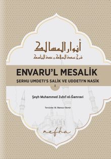 Envaru'l Mesalık 1 & Serhu Umdetı's Salık ve Uddetı'n Nasık