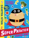 S&uuml;per Patates &Ccedil;ıkartma Kitabı
