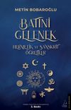 Batıni Gelenek & Hermetik ve Sanskrit &Ouml;ğretiler