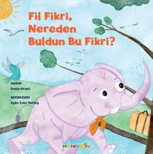 Fil Fikri, Nereden Buldun Bu Fikri?