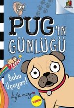 Pug'ın Günlüğü: Bobo Uçuyor