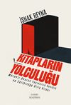 Kitapların Yolculuğu & Meraklı Okurun Yayıncılık Sekt&ouml;r&uuml; ve Edit&ouml;rl&uuml;ğe Giriş Kitabı