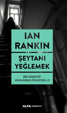 Şeytanı Yeğlemek / Bir Dedektif John Rebus Polisiyesi:  21